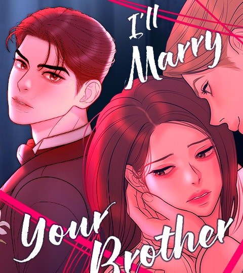I’ll Marry Your Brother封面